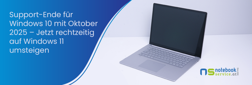 Achtung: Windows 10 Support endet im Oktober 2025